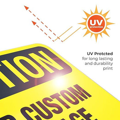 Custom Caution Sign, OSHA Sign, 10x7 Inches, 4 Mil Vinyl Decal Stickers Weather Resistant, Made in USA