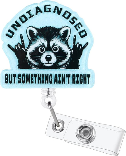 Undiagnosed But Something Ain't Right Funny Raccoon Nurse Badge Reel, Cute Retractable ID Card Medical Badge Holder, Name Tag Badge Clip for RN Nurse Nursing Student Psychotherapist Social Workers