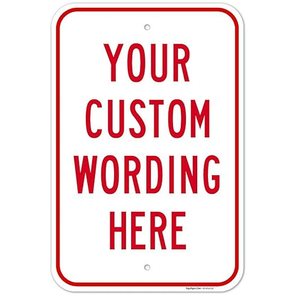 Custom Sign, Personalized Metal Signs, Customize for Office, Business, Workplace, office, Home, Airbnb, Delivery Signs, Outline Black, 12x18 Inches, Rust Free .063 Aluminum, Made in USA