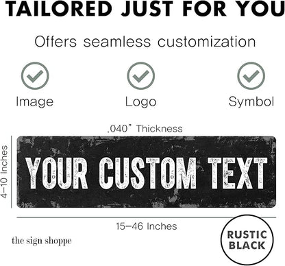 The Sign Shoppe Rustic Custom Metal Sign - Custom Sign for Indoor or Outdoor Use (Rustic Black, 15x15 inches)