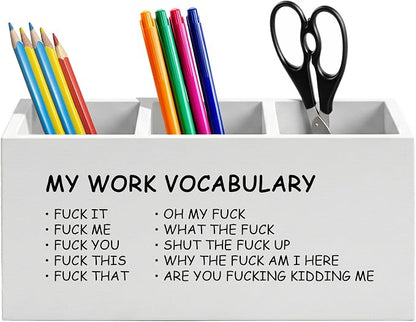 Minimalist Funny Pen Holder for Home Office Desk, Funny Office Gifts for Coworkers, My Work Vocabulary Humorous Wooden Box Sign Pencil Holder for Desk Shelf Organizer