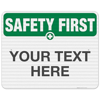 Custom Safety First Sign, OSHA Sign, 24x30 Inches, 3M EGP Reflective .080 Aluminum, Fade Resistant, Indoor/Outdoor Use, Made in USA