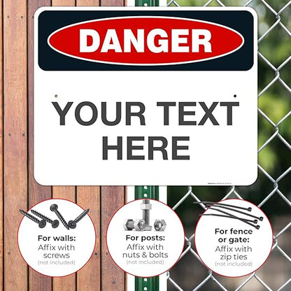 Custom Danger Sign, OSHA Sign, 24x30 Inches, Rust Free .063 Aluminum, Fade Resistant, Indoor/Outdoor Use, Made in USA