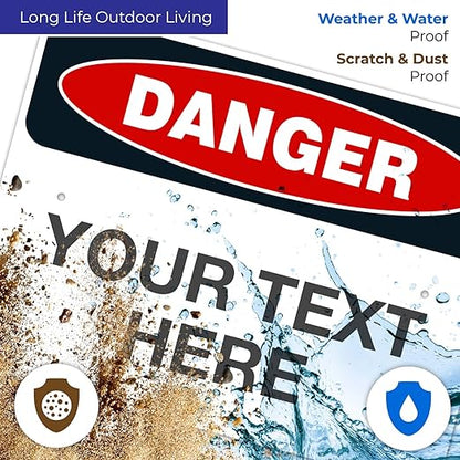Custom Danger Sign, OSHA Sign, 18x24 Inches, Rust Free .063 Aluminum, Fade Resistant, Indoor/Outdoor Use, Made in USA